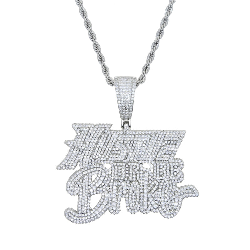 Hustle Or Be Broke Pendant - Different Drips