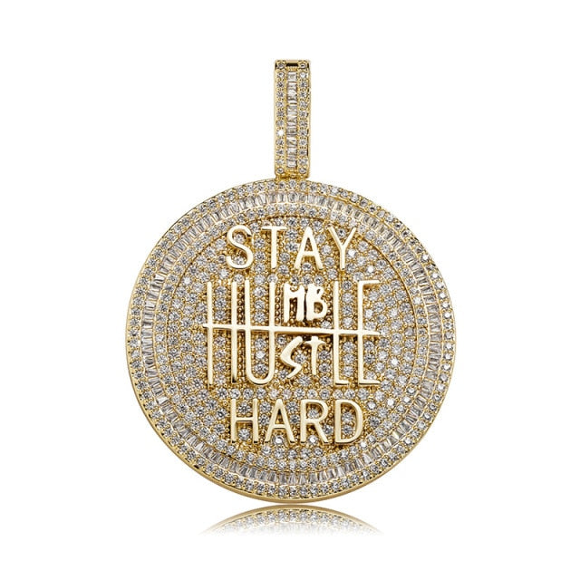 STAY HUMBLE HUSTLE HARD Pendant - Different Drips